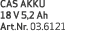 CAS AKKU 18 V 5,2 Ah Art Nr  03 6121