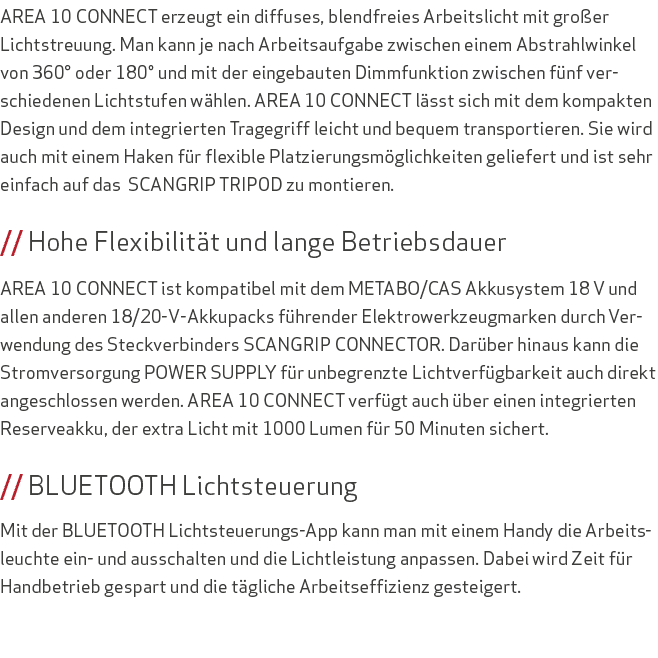 AREA 10 CONNECT erzeugt ein diffuses, blendfreies Arbeitslicht mit gro er Lichtstreuung. Man kann je nach Arbeitsaufg...