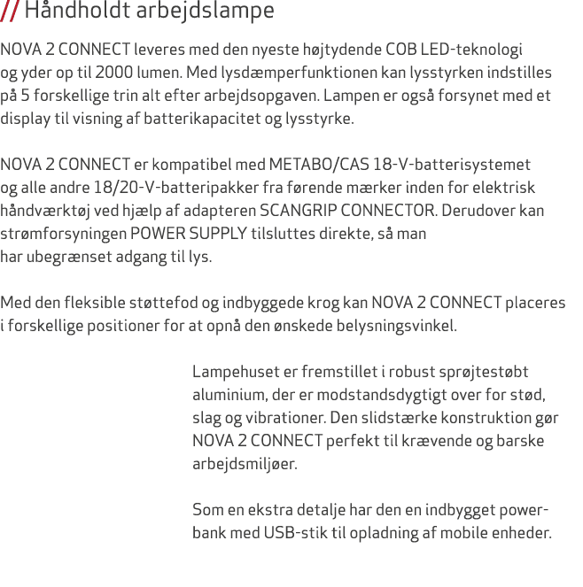 // H ndholdt arbejdslampe NOVA 2 CONNECT leveres med den nyeste h jtydende COB LED teknologi og yder op til 2000 lume...