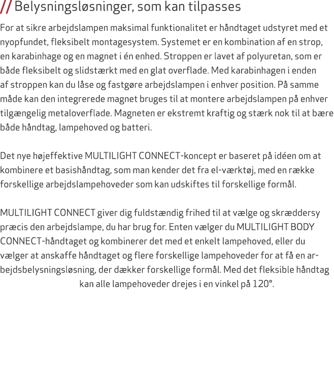 // Belysningsl sninger, som kan tilpasses For at sikre arbejdslampen maksimal funktionalitet er h ndtaget udstyret me...