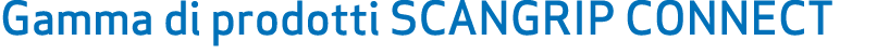 Gamma di prodotti SCANGRIP CONNECT
