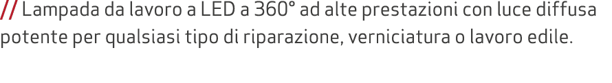 // Lampada da lavoro a LED a 360° ad alte prestazioni con luce diffusa potente per qualsiasi tipo di riparazione, ver...