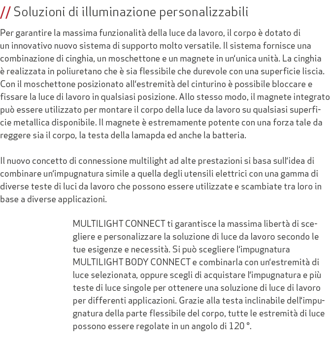 // Soluzioni di illuminazione personalizzabili Per garantire la massima funzionalit della luce da lavoro, il corpo  ...