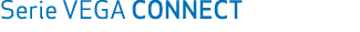Serie VEGA CONNECT 