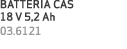 BATTERIA CAS 18 V 5,2 Ah 03.6121
