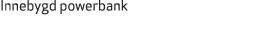 Innebygd powerbank