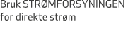 Bruk STR MFORSYNINGEN for direkte str m