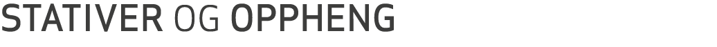 STATIVER OG OPPHENG