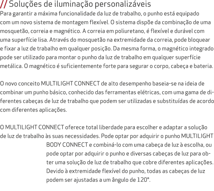 // Solu es de ilumina  o personaliz veis Para garantir a m xima funcionalidade da luz de trabalho, o punho est  equi...
