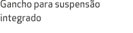 Gancho para suspens o integrado