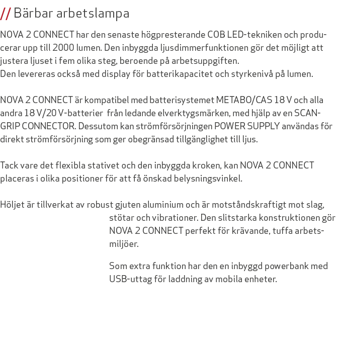 // B rbar arbetslampa NOVA 2 CONNECT har den senaste h gpresterande COB LED tekniken och producerar upp till 2000 lum...