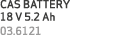 CAS BATTERY 18 V 5.2 Ah 03.6121