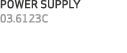 POWER SUPPLY 03.6123C