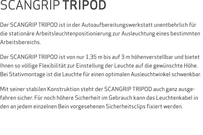 SCANGRIP TRIPOD Der SCANGRIP TRIPOD ist in der Autoaufbereitungswerkstatt unentbehrlich f r die station re Arbeitsleu...