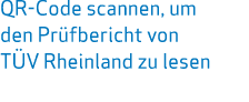 QR Code scannen, um den Pr fbericht von T V Rheinland zu lesen 