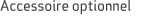 Accessoire optionnel 