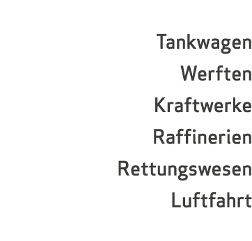 Tankwagen Werften Kraftwerke Raffinerien Rettungswesen Luftfahrt