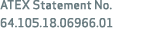 ATEX Statement No. 64.105.18.06966.01