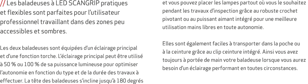 // Les baladeuses  LED SCANGRIP pratiques et flexibles sont parfaites pour l’utilisateur professionnel travaillant d...