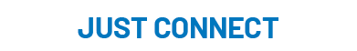 JUST CONNECT