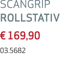 SCANGRIP ROLLSTATIV € 169,90 03.5682 