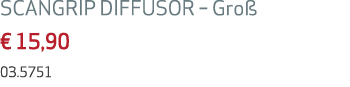 SCANGRIP DIFFUSOR – Gro € 15,90 03.5751