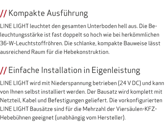  // Kompakte Ausf hrung LINE LIGHT leuchtet den gesamten Unterboden hell aus. Die Beleuchtungsst rke ist fast doppelt...