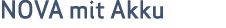 NOVA mit Akku