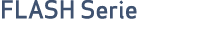 FLASH Serie