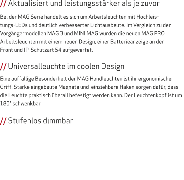 // Aktualisiert und leistungsst rker als je zuvor Bei der MAG Serie handelt es sich um Arbeitsleuchten mit Hochleistu...