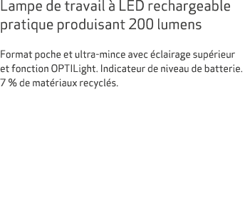 Lampe de travail  LED rechargeable pratique produisant 200 lumens Format poche et ultra mince avec  clairage sup rie...