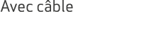 Avec c ble