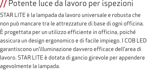 // Potente luce da lavoro per ispezioni STAR LITE  la lampada da lavoro universale e robusta che non pu  mancare tra...