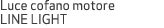 Luce cofano motore LINE LIGHT