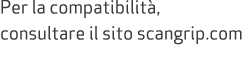 Per la compatibilit , consultare il sito scangrip.com