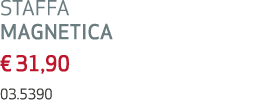 STAFFA MAGNETICA € 31,90 03.5390