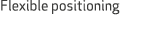 Flexible positioning
